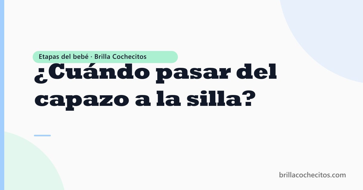 Capazo de cochecito sobre chasis — cuándo pasar a la silla